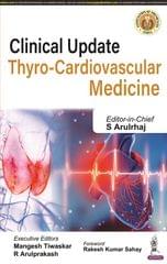 Clinical Update Thyro-Cardiovascular Medicine 1st Edition 2023 By S Arulrhaj