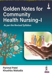 Golden Notes for Community Health Nursing-I, 1st Edition 2023 By Parimal Patel & Khushbu Makadia