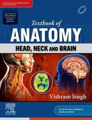 Text Book of Anatomy, Head, Neck and Brain (Volume 3) 4th Edition 2023 by Vishram Singh