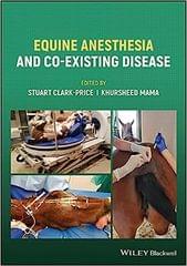 Equine Anesthesia And Co Existing Disease 2022 By Clark-Price S