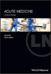 Acute Medicine Lecture Notes 2023 By Matfin G