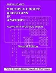 Prevalidated Multiple Question In Anatomy Along With Practice Sheets 2nd 2010 By Bhuiyan
