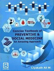 Concise Textbook Of Preventive 
& Social Medicine A 1st 2020 By Liyakath Ali