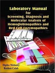 Laboratory Manual For 
Screening, Diagnosis & Mole- 1st 2008 By Mohanty