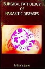 Surgical Pathology Of Parasitic 
Disease 1st 2003 By Sane