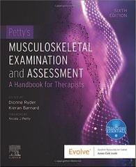 Petty's Musculoskeletal Examination and Assessment A Handbook for Therapists 6th Edition 2023 By Dionne Ryder & Barnard