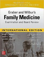 Graber and Wilbur's Family Medicine Examination and Board Review 5th Edition International Edition 2020 By Jason K Wilbur
