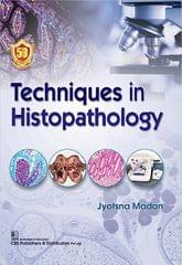 Techniques in Histopathology 2023 By Jyotsna Madan