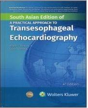 A Practical Approach To Transesophageal Echocardiography 4th South Asia Edition 2023 By Perrino A C