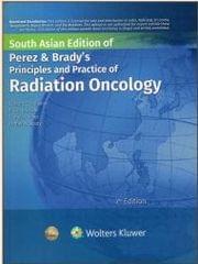 Perez and Brady's Principles and Practice of Radiation Oncology 7th South Asia Edition 2023 By Halperin E C