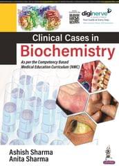 Clinical Cases in Biochemistry 1st Edition 2023 By Ashish Sharma
