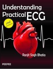 Understanding Practical ECG 2022 By Bhatia