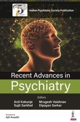 Recent Advances In Psychiatry 1st Edition 2024 By Anil Kakunje