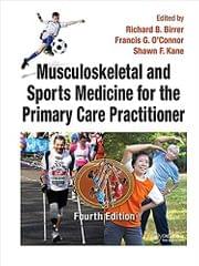 Musculoskeletal And Sports Medicine For The Primary Care Practitioner 4th Edition 2020 By Birrer R B