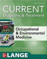Current Diagnosis & Treatment Occupational & Environmental Medicine 6th Edition 2021 By Joseph LaDou
