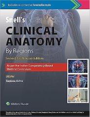 Snell`s Clinical Anatomy by Regions 2nd South Asia Edition 2023 By Vandana Mehta