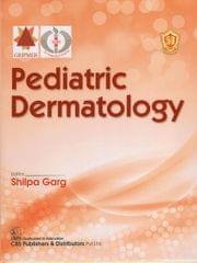 Pediatric Dermatology 1st Edition 2023 By Shilpa Garg