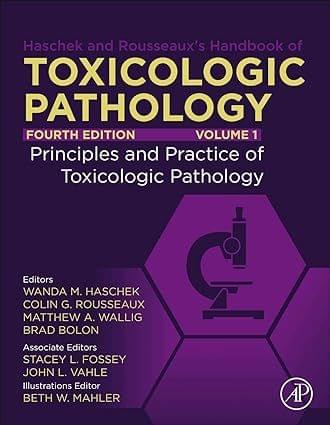 Haschek and Rousseauxs Handbook of Toxicologic Pathology 4th Edition 2023 Volume 1 By Brad Bolon