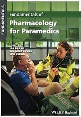 Fundamentals Of Pharmacology For Paramedics 2022 By Peate I