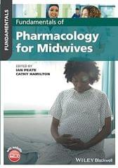 Fundamentals Of Pharmacology For Midwives 2022 By Peate I
