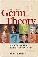 Germ Theory Medical Pioneers In Infectious Diseases 2nd Edition 2023 By Gaynes RP