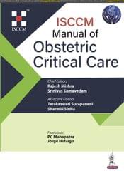 ISCCM Manual of Obstetric Critical Care 1st Edition 2024 By Rajesh Mishra