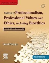 Textbook on Professionalism, Professional Values and Ethics including Bioethics 1st Edition 2023 By Sonali Banerjee