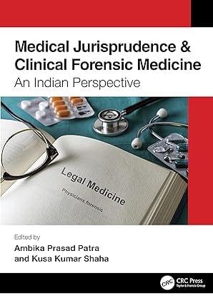 Medical Jurisprudence & Clinical Forensic Medicine: An Indian Perspective 1st Edition 2023 By Ambika Prasad Patra