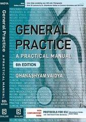 General Practice A Practical Manual 6th Edition 2023 By Dr.Ghanshyam M Vaidya