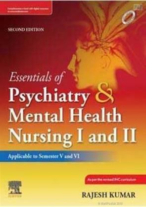 Essentials of Psychiatry & Mental Health Nursing I & II 2nd Edition 2023 by Rajesh Kumar