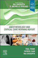 Anesthesiology and Critical Care Morning Report Beyond the Pearls 2023 By Paul Frank
