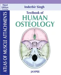 Textbook of Human Osteology by Inderbir Singh