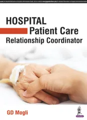 Hospital Patient Care Relationship Coordinator 1st Edition 2017 by GD Mogli