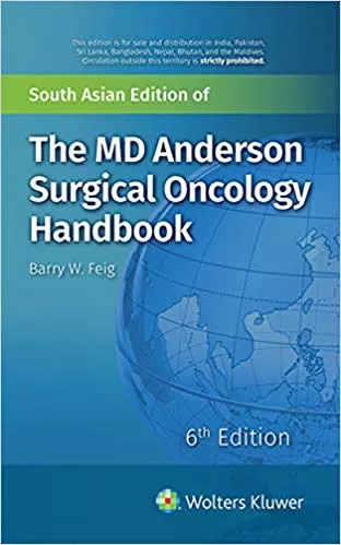 The M D Anderson Surgical Oncology Handbook 6th Edition 2018 By Feig