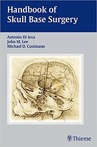 Handbook of Skull Base Surgery 2016 By Antonio Di Ieva