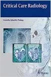Critical care Radiology 1st Edition 2011 By Prokop