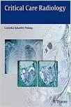 Critical care Radiology 1st Edition 2011 By Prokop