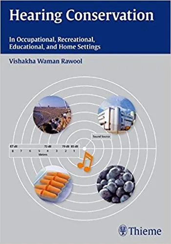 Hearing Conservation 1st Edition 2011 By Vishakha Rawool