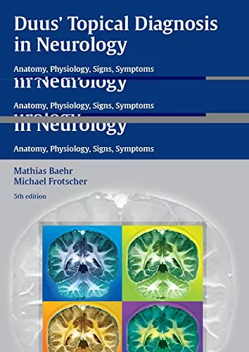 Duus' Topical Diagnosis in Neurology 5th Edition 2012 By Michael Frotscher