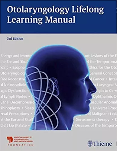 Otolaryngology Lifelong Learning Manual 2015 By AAO-HNSF