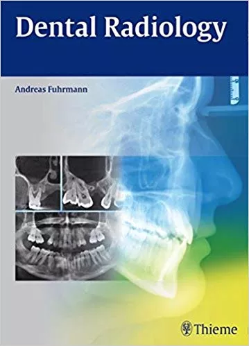 Dental Radiology 1st Edition 2015 By Andreas Fuhrmann