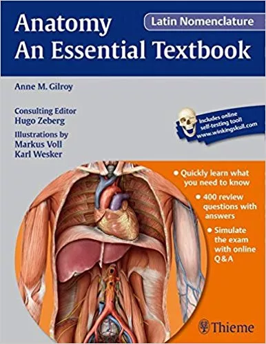 Anatomy - An Essential Textbook, Latin Nomenclature 1st Edition 2015 By Anne M. Gilroy