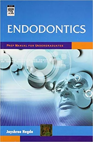 Endodontics: Prep Manual for Undergraduates 2008 By Hegde