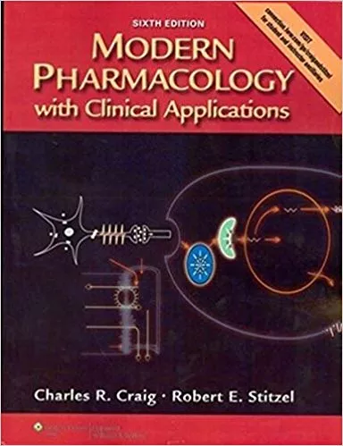 Modern Pharmacology with Clinical Applications 6th Edition 2012 By Craig