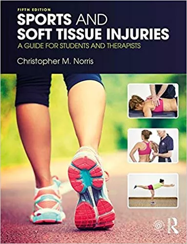 Sports and Soft Tissue Injuries 5th Edition 2019 By Christopher M. Norris