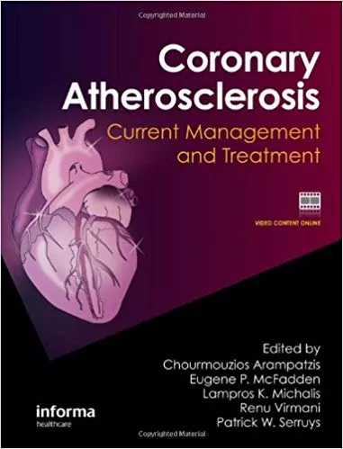 Coronary Atherosclerosis: Current Management and Treatment By Chourmouzios Arampatzis