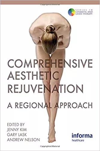 Comprehensive Aesthetic Rejuvenation: A Regional Approach 2011 By Jenny Kim