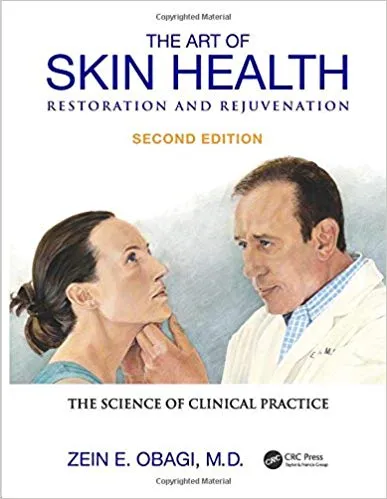 The Art of Skin Health Restoration and Rejuvenation 2nd Edition 2014 By Zein E. Obagi