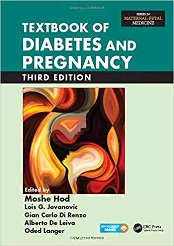 Textbook of Diabetes and Pregnancy 3rd Edition 2016 By Moshe Hod