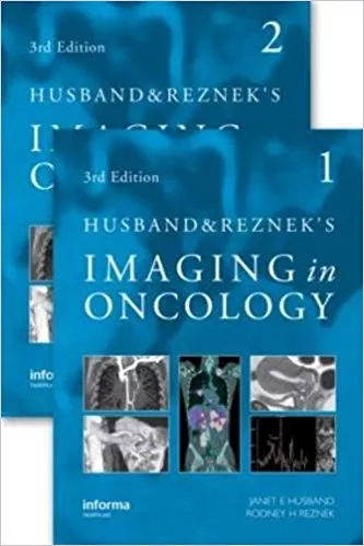Husband and Reznek's Imaging in Oncology, Third Edition 2009 By Janet Husband